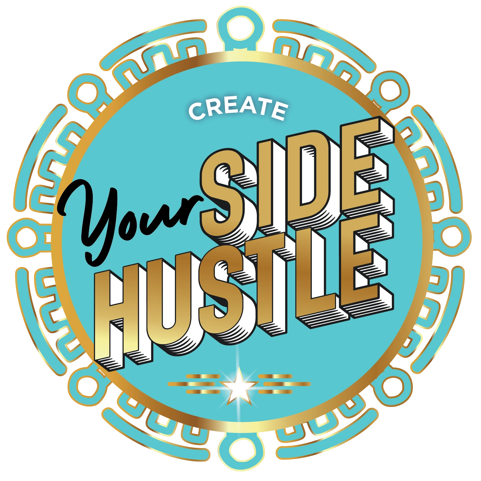 Create: Your Side Hustle pathway badge in gold lettering on a teal circle